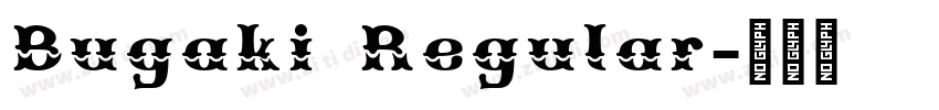 Bugaki Regular字体转换